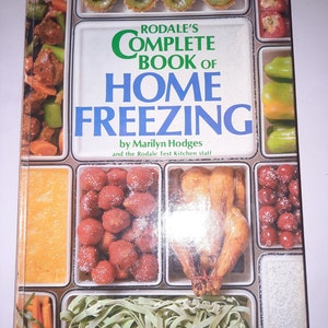 Rodale&#39;s Complete Book of Home Freezing