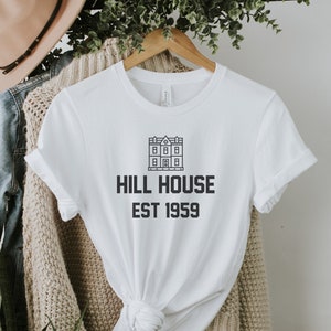 Hill House Shirt, Hill House Est 1959, The Haunting of Hill House,  Shirley Jackson Shirt, Haunting of Hill House Shirt, Bookish Gift
