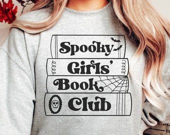 Spooky Girl's Book Club Sweatshirt, Book Club Shirt, Halloween Sweatshirt, Spooky Vibes Shirt, Halloween Shirt, Skull Sweatshirt, Fall Shirt
