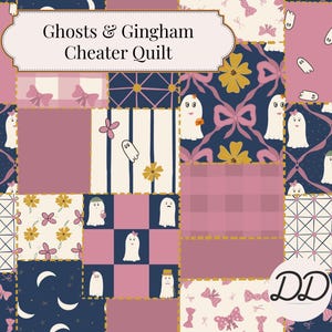 May include: A patchwork quilt fabric featuring a repeating pattern of ghosts, pink gingham, bows, and flowers in navy blue, pink, and cream. The text Ghosts & Gingham Cheater Quilt is printed at the top, and the letters DD appear in a circle.