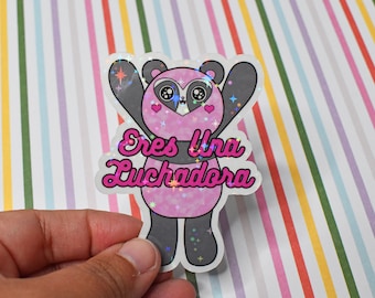 Ures Una Luchadora Holographic Sticker (You are a fighter) Spanish