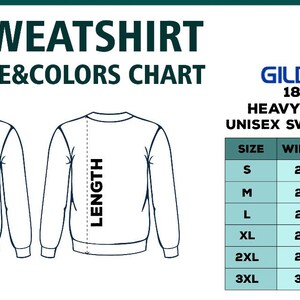 May include: Size chart for a Gildan 1800 heavy blend unisex sweatshirt. The chart shows the width and length measurements in inches for sizes S, M, L, XL, 2XL, and 3XL.