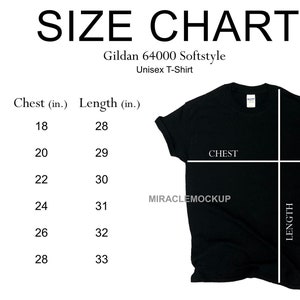 May include: Size chart for Gildan 64000 Softstyle Unisex T-Shirt. The chart shows the chest and length measurements in inches for sizes S, M, L, XL, 2XL, and 3XL.