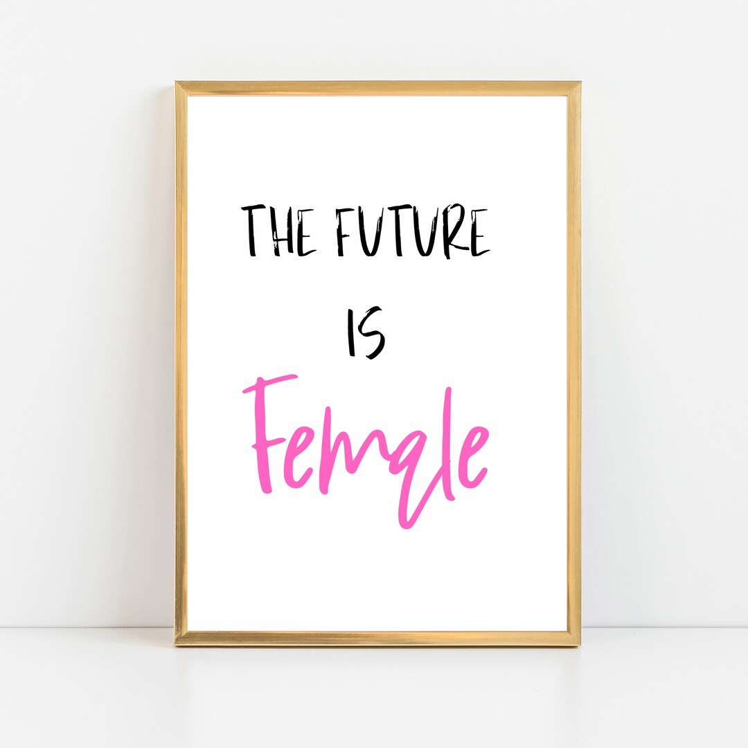 The Future is Female Wall Art Quote Printable Instant Etsy