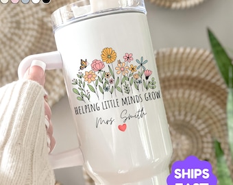 Personalized Teacher Tumbler Helping Little Minds Grow Tumbler Custom Wildflower Gift Teacher Appreciation cup End of Year gift