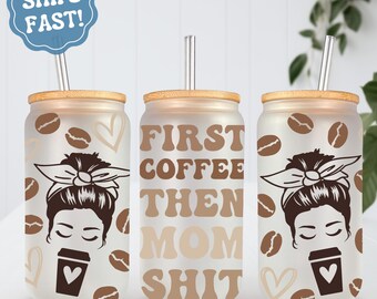 Funny Mom Frosted Glass Cup: Coffee Lover Gift, Bamboo Lid & Straw