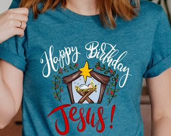 Happy Birthday Jesus Shirt, Jesus Birthday Shirt, Christmas Jesus Shirt, Christmas Gift Shirt, Funny Christmas Tee