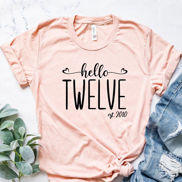 Hello Twelve Est 2011, Sister Birthday Gift, Brother Birthday Gifts, Quarantine Birthday Gift, Kids Birthday Tshirt, Twelve Birthday Gift