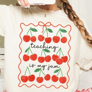 Teacher Shirt Comfort Colors® Cherry Teach Shirt Back To School Tee Teaching Is My Jam Shirt Teacher Appreciation Tee Teacher’s Day Gift