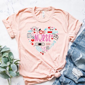 Love Nurse Shirt, Nurse T-Shirt, Nurse Tees, Cute Nurse Shirts, Nurse Appreciation Gift, Nurse Gift Idea, Nurses Week Gift