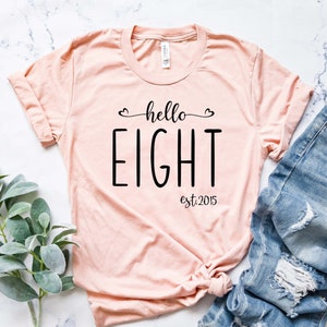 Customizable | Hello Eight, Hello 8 Shirt, Eighth Birthday For Her, 8th Birthday Party, 8th Birthday Gift, Birthday Party, 8th Birthday Girl