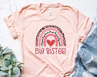 Rainbow Big Sister Shirt, Big Sister Shirt, Big Sis Shirt, Shirt for Sister, Mother's Day, Mother's Day gift, Birthday Gift, Sister Shirts