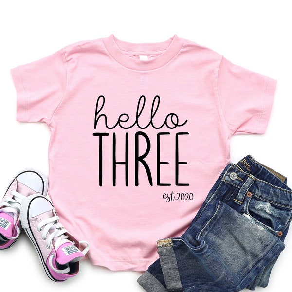 Hello Three Est 2021 Toddler T-Shirt, 3rd Birthday T-shirt, Third Bday Tee, Birthday Tshirt for Girls & Boys