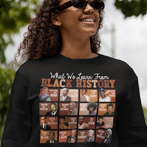 Black History Sweatshirt Juneteenth sweater Black History Leaders Teach Inspire Empower Change Sweatshirt Black Lives Matter Shirt