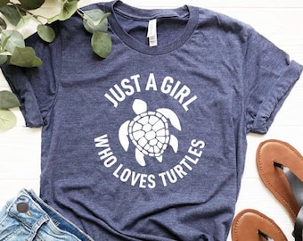 Just A Girl Who Loves Turtles - Turtle Shirt, Turtle Lover, Turtle Shirts, Turtle TShirt, Sea Turtle, Turtle Lover Gift, Turtle T Shirt