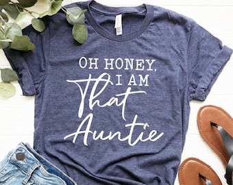 I’m that Aunt Sorry Not Sorry tshirt, Aunt Life Shirt, Funny Auntie Saying, Aunt Gift, Cute Aunt Shirt, Aunt Tee, Auntie Reveal Shirt