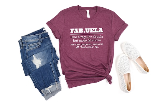 Fabuela Definition T-shirt, Gift For Mom Spanish, Grandma Shirt, Glamma Shirt, Mom Life Shirt, Nana T-Shirt,Fabuela gifts Mothers Day Tshirt