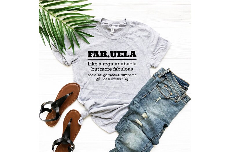 Fabuela Definition T-shirt, Gift For Mom Spanish, Grandma Shirt, Glamma Shirt, Mom Life Shirt, Nana T-Shirt,Fabuela gifts Mothers Day Tshirt image 2
