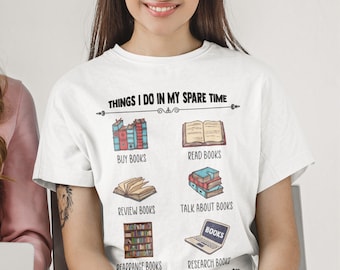 Funny Book Lover Shirt, Things I Do In My Spare Time Shirt, Book Lover Gifts, Book Lovers Gift, Funny Reading Shirt, Book Shirt