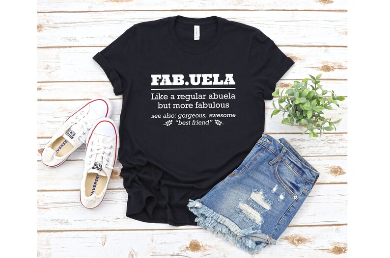 Fabuela Definition T-shirt, Gift For Mom Spanish, Grandma Shirt, Glamma Shirt, Mom Life Shirt, Nana T-Shirt,Fabuela gifts Mothers Day Tshirt image 3