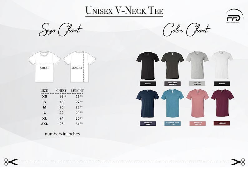 May include: Size chart for a unisex V-neck tee shirt with measurements in inches. The chart shows chest and length measurements for sizes XS, S, M, L, XL, and 2XL. Color chart shows 10 different colors: Black, Dark Grey Heather, Athletic Heather, White, Heather Navy, Heather Deep Teal, Heather Dusty Rose, Maroon,  and  Heather Grey.