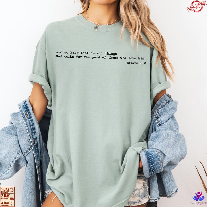 Comfort Colors® Bible Verse Shirt Romans 8 28 Shirt God Works for the Good Christian Shirt Faith Based Tee Bible Verse Gift
