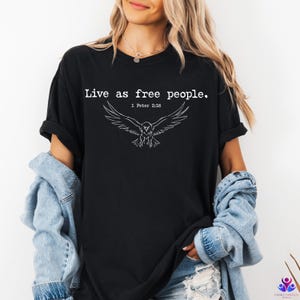 4th of July Patriotic Shirt, Live as Free People Christian Shirt, Comfort Colors® Bible Verse USA Tee, Independence Day Gift, Eagles Shirt
