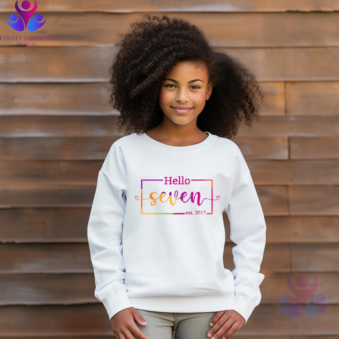 Hello Seven Hello Seven Sweatshirt, 7th Birthday Gift, Birthday Party Gift ...