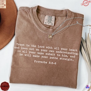 Comfort Colors® Bible Verse Proverbs 3:5-6 Shirt Christian Shirt Faith Based Jesus Tee Religious Aesthetic Gift