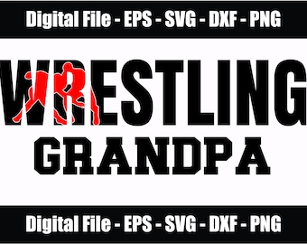 Wrestling Grandpa SVG - PNG - eps - dxf. Wrestling Grandpa Digital Files. Wrestling Family svg - png. Files for Cricut. Files for Silhouette