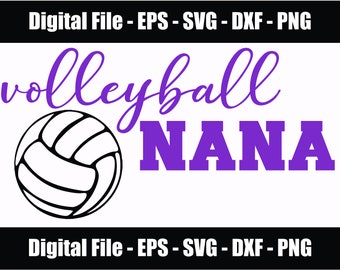 Pallavolo Nana Digital File Download. Pallavolo Nana SVG - png - dxf - eps. Famiglia sportiva di pallavolo. File per Cricut o Silhouette.