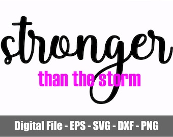 Stronger Than the Storm SVG - PNG - dxf - eps. Cross Inspirational svg - png. Faith in the Storm svg - png. Files for Cricut and Silhouette.