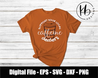 May include: Orange t-shirt with a black and white graphic of a coffee cup and the text "Support Your Local Caffeine Dealers".