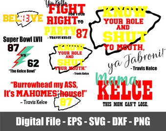Know Your Role BUNDLE SVG - PNG - dxf - eps. Travis Kelce Bundle - svg - png. Chiefs Digital Files. Burrowhead My Ass Digital Bundle Files.