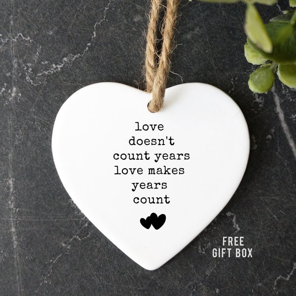 Love Doesn't Count Years-Inspiration Ornament-ornament for friends-Valentines gift-anniversary gift-engagement gift-Christmas ornament gift