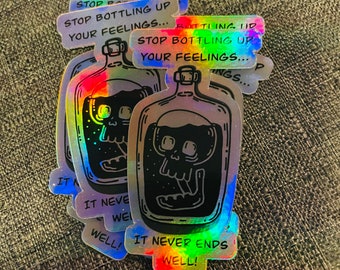 Don&#39;t Bottle Up Your Feelings Stickers | Water Proof and UV Protected Stickers | Stickers Promoting Mental Health