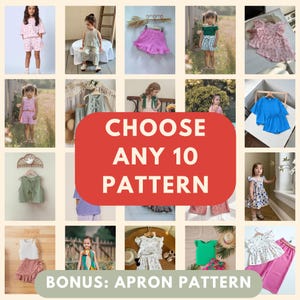 Könnte beinhalten: Eine Collage von Kinderkleidung, darunter Shorts, Oberteile und Kleider in verschiedenen Farben und Mustern. Das Bild enthält den Text "CHOOSE ANY 10 PATTERN" und "BONUS: APRON PATTERN".