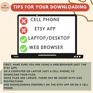 May include: A digital download guide with the text "TIPS FOR YOUR DOWNLOADING." The image shows a laptop screen with a list of instructions. The instructions advise using a laptop or web browser, not a mobile phone or the Etsy app, for downloading files.