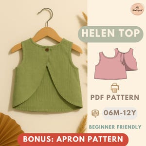 May include: A green sleeveless top with a button fastening, displayed on a wooden hanger. The image includes the text "HELEN TOP", "PDF PATTERN", "06M-12Y", "BEGINNER FRIENDLY", and "BONUS: APRON PATTERN".