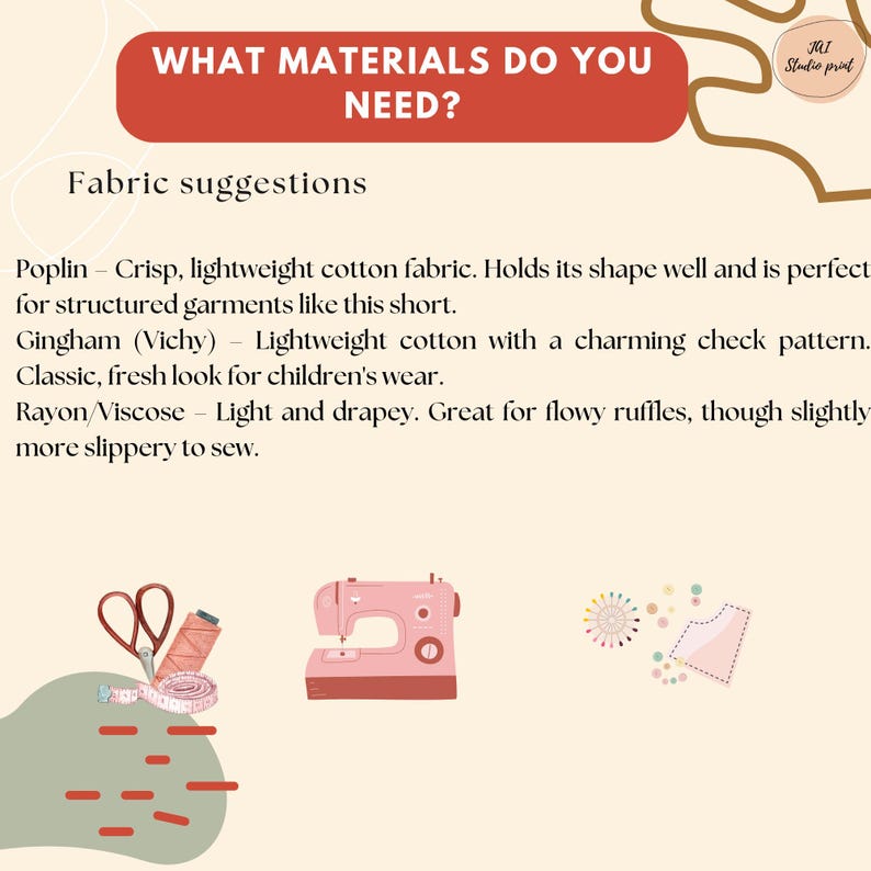 May include: An informational graphic with the text "WHAT MATERIALS DO YOU NEED?" and "Fabric suggestions." The image includes illustrations of sewing tools, a sewing machine, and a pattern, suggesting fabric types like poplin and rayon/viscose.
