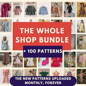 Puede incluir: Un collage de prendas de vestir para niños, incluyendo vestidos, tops y pantalones, en varios colores y estilos. La imagen presenta el texto "THE WHOLE SHOP BUNDLE + 100 PATTERNS" y "THE NEW PATTERNS UPLOADED MONTHLY, FOREVER".