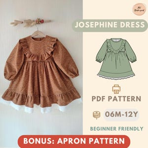 May include: A brown dress with white lace trim and ruffle details, hanging on a wooden hanger. The image includes a dress pattern, the text "JOSEPHINE DRESS", and "BONUS: APRON PATTERN". The pattern is for sizes 06M-12Y.