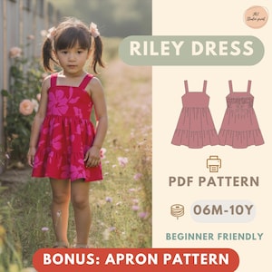 May include: A child in a red floral dress with a square neckline and tiered skirt. The image features a PDF pattern for the "Riley Dress", sizes 06M-10Y, described as "Beginner Friendly", with a bonus apron pattern. The text "RILEY DRESS" is also visible.