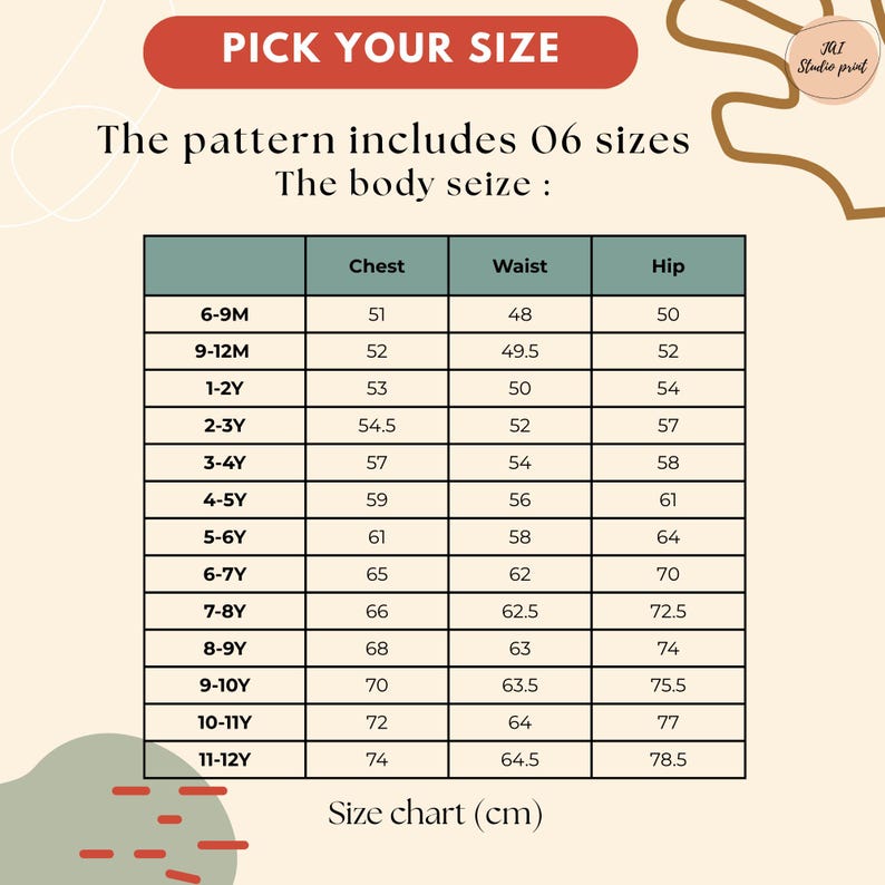 May include: A size chart for children's clothing, featuring chest, waist, and hip measurements in centimeters. The chart includes sizes from 6-9 months to 11-12 years. Text at the top reads "PICK YOUR SIZE" and "The pattern includes 06 sizes".