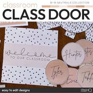Modern Neutral Calm Class Theme Editable Class Door Decor and Bulletin Board Banner Display | B+W NEUTRALS Classroom Decor