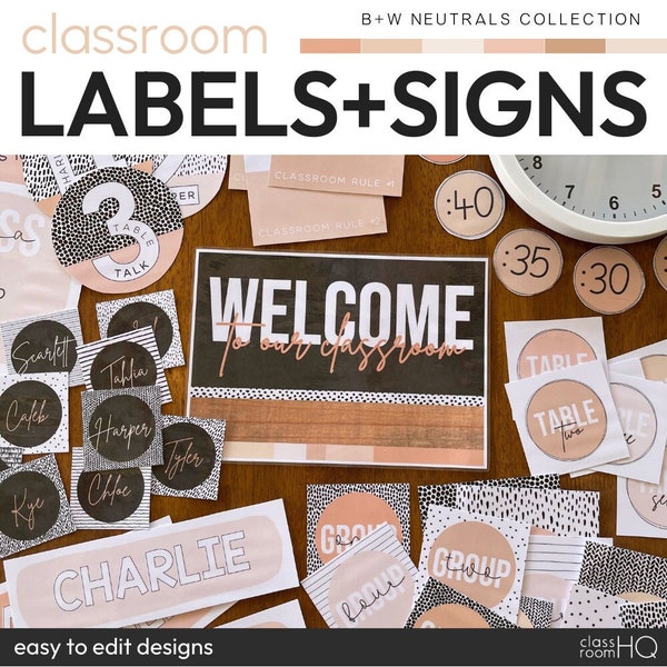 Neutral Classroom Decor Editable Class Labels + Signs Pack | B+W NEUTRALS Collection