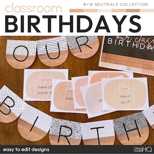 Neutral Classroom Theme Editable Class Birthday Bulletin Board Display Pack | B+W NEUTRALS Classroom Decor