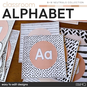 Neutral Classroom Decor Editable Alphabet Posters | B+W NEUTRALS Collection