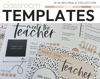 Neutral Classroom Decor Editable Meet The Teacher Templates + Class News Pack | B+W NEUTRALS Collection