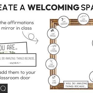 May include: A gold-framed sign with the text "CREATE A WELCOMING SPACE." Includes affirmations like "I AM ENOUGH" and "I WILL DO AMAZING THINGS BECAUSE..." for classroom use. The image also includes the text "YOU ARE..." and "Or add them to your classroom door."